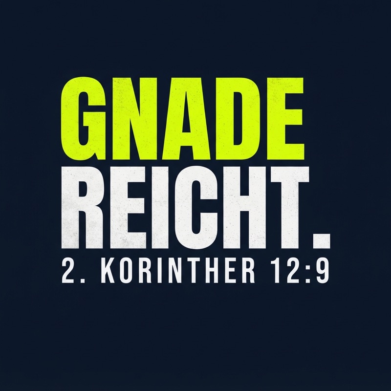 Typografischer Motiventwurf GNADE REICHT. in Dunkelblau und Lime