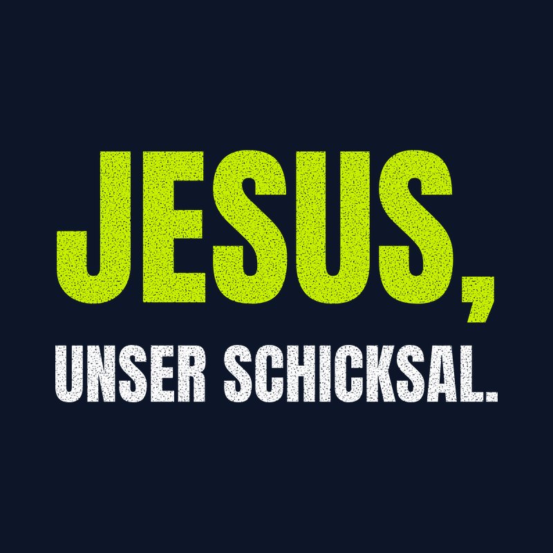 Typografisches Motiv JESUS, UNSER SCHICKSAL. in Lime und Weiß