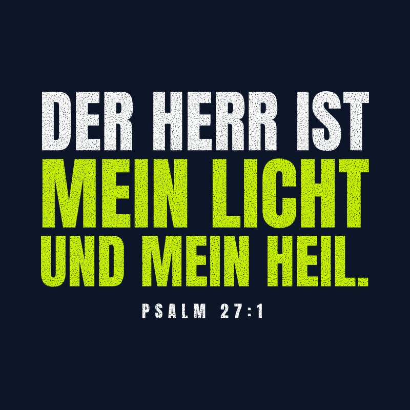 Typografisches Motiv DER HERR IST MEIN LICHT UND MEIN HEIL. in Lime und Weiß mit der Stellenangabe Psalm 27,1