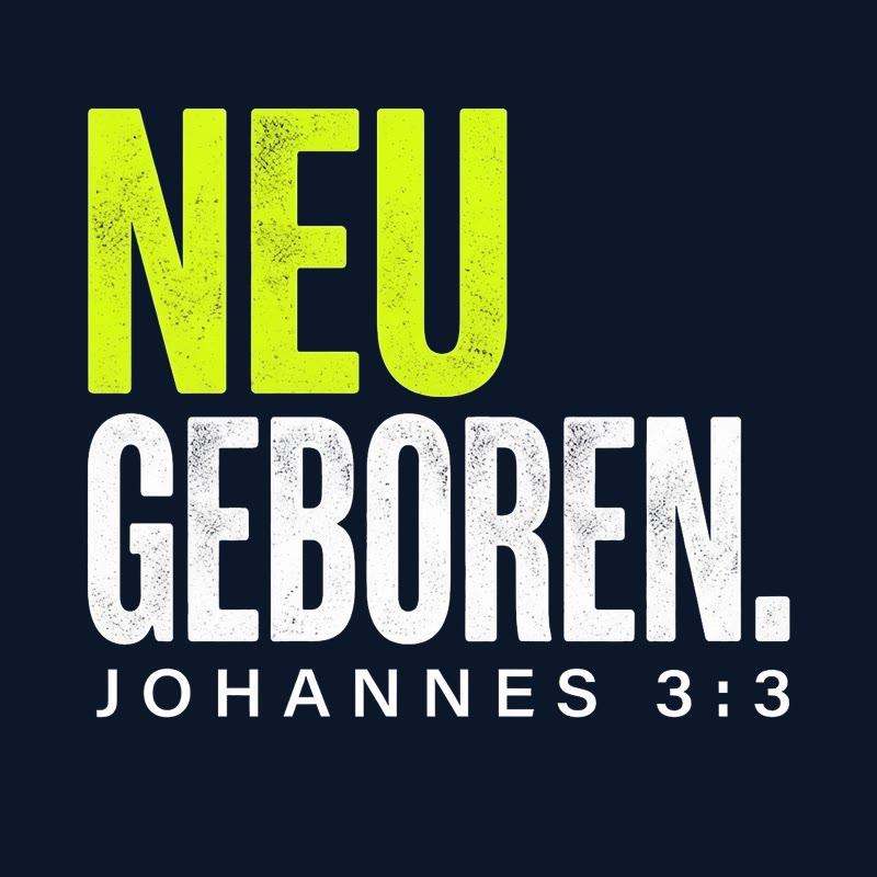 Typografischer Motiventwurf NEU GEBOREN. in Lime und Weiß mit der Stellenangabe Johannes 3,3